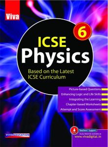 Viva ICSE Physics Class VI 2018 Edn